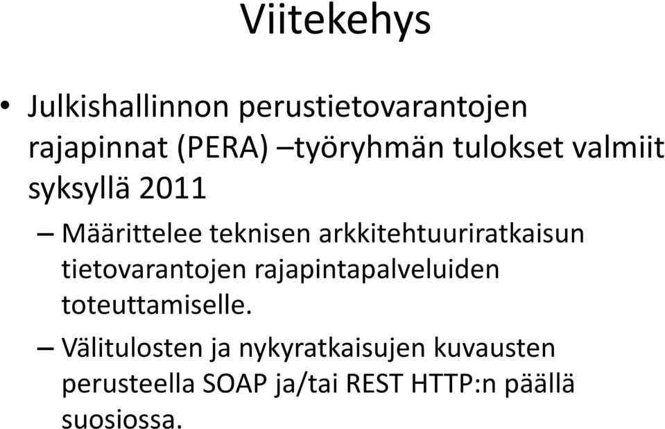 arkkitehtuuriratkaisun tietovarantojen rajapintapalveluiden