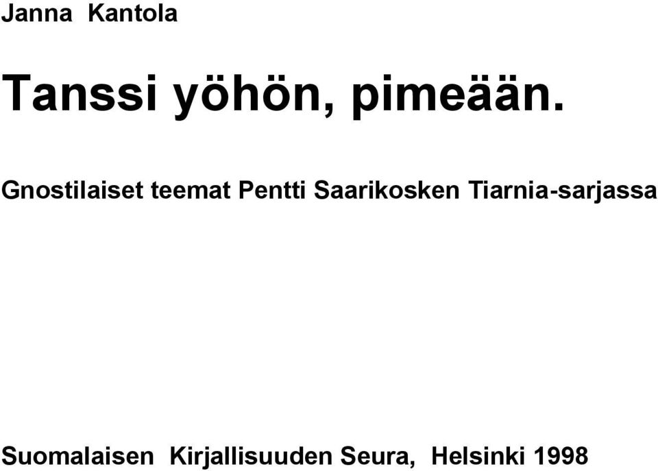 Gnostilaiset teemat Pentti