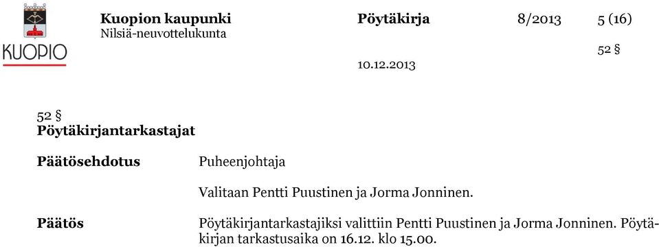 Puustinen ja Jorma Jonninen.