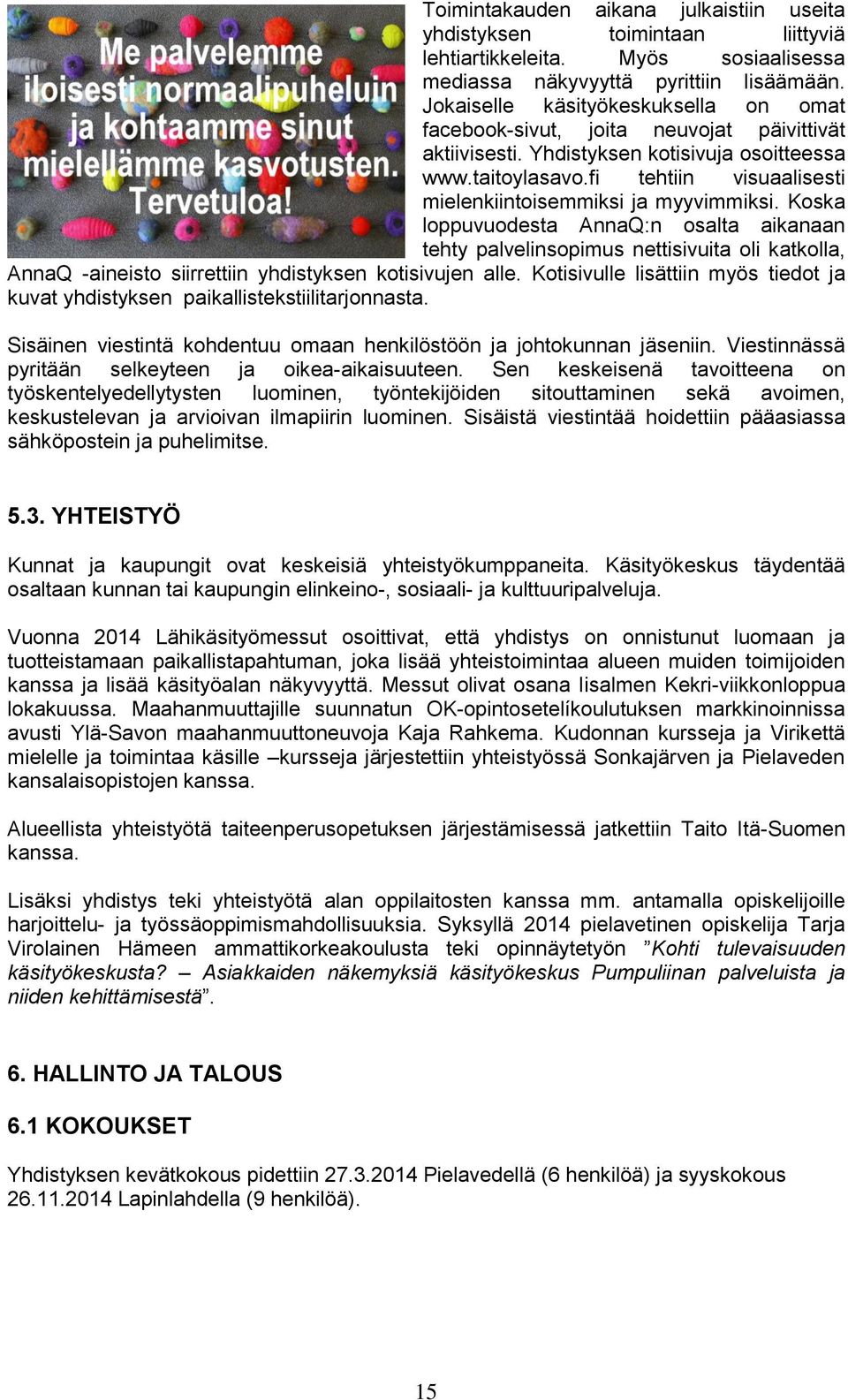 fi tehtiin visuaalisesti mielenkiintoisemmiksi ja myyvimmiksi.