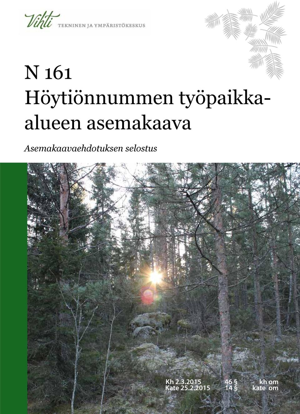selostus Asemakaavaluonnoksen selostus