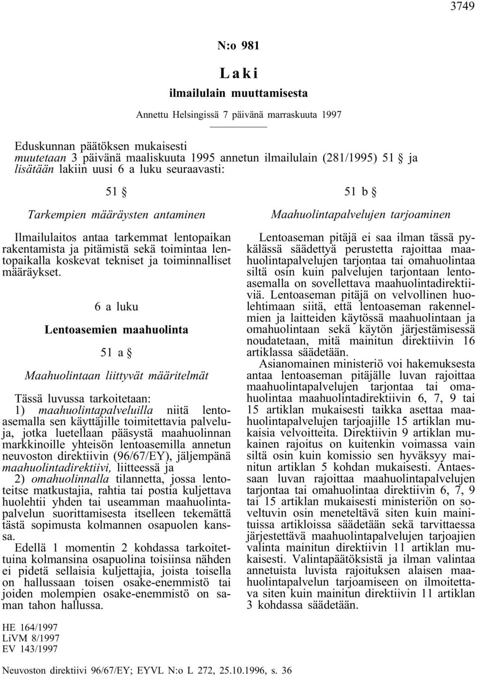 toiminnalliset määräykset.
