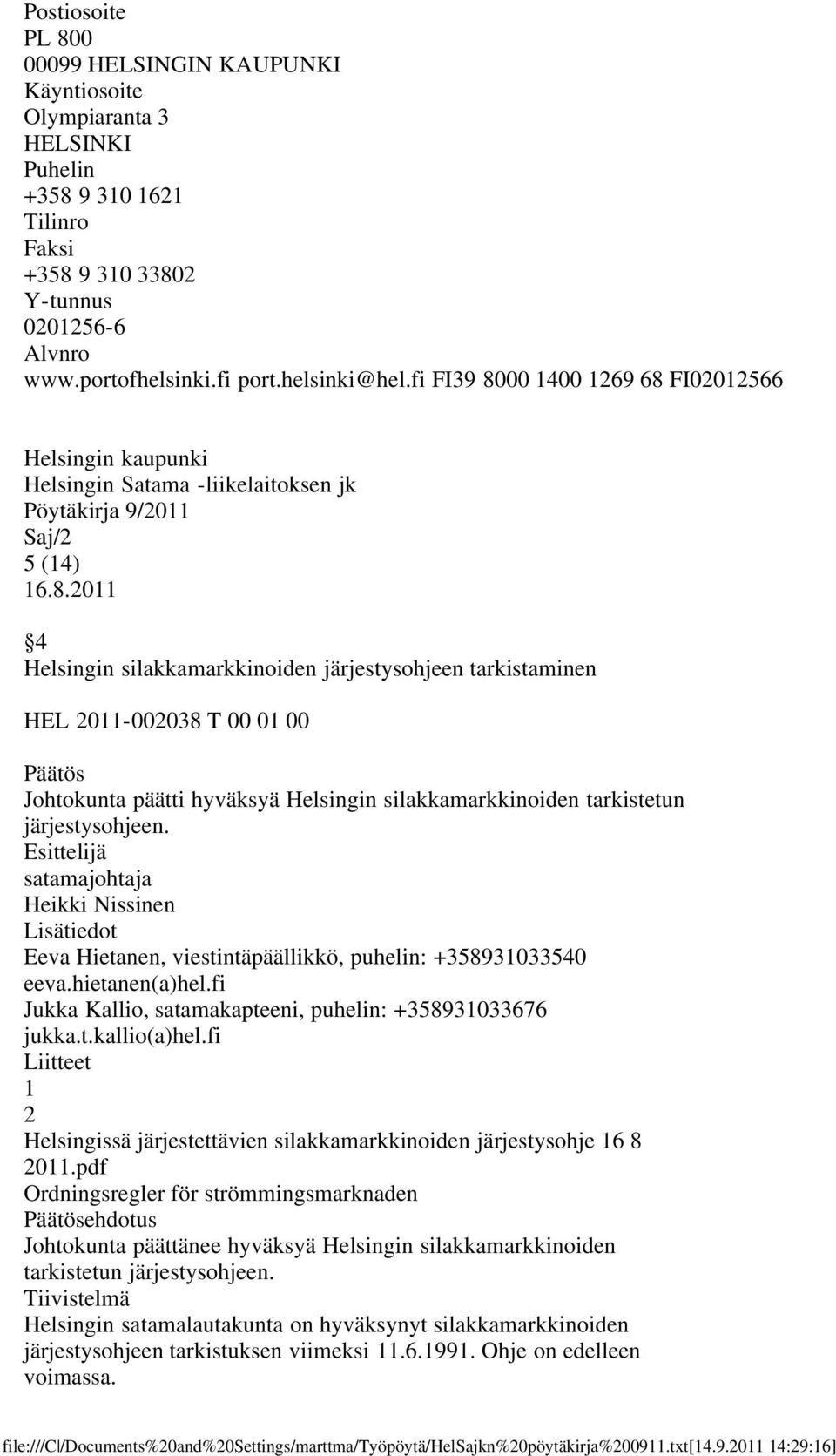 fi 1 2 Helsingissä järjestettävien silakkamarkkinoiden järjestysohje 16 8 2011.