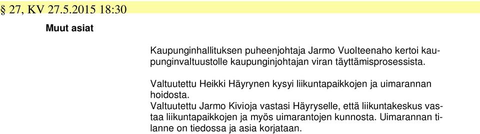 kaupunginvaltuustolle kaupunginjohtajan viran täyttämisprosessista.