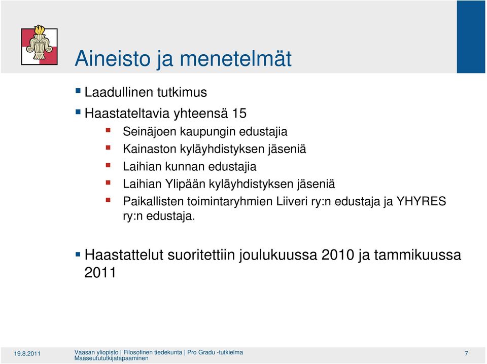 Laihian Ylipään kyläyhdistyksen jäseniä Paikallisten toimintaryhmien Liiveri ry:n