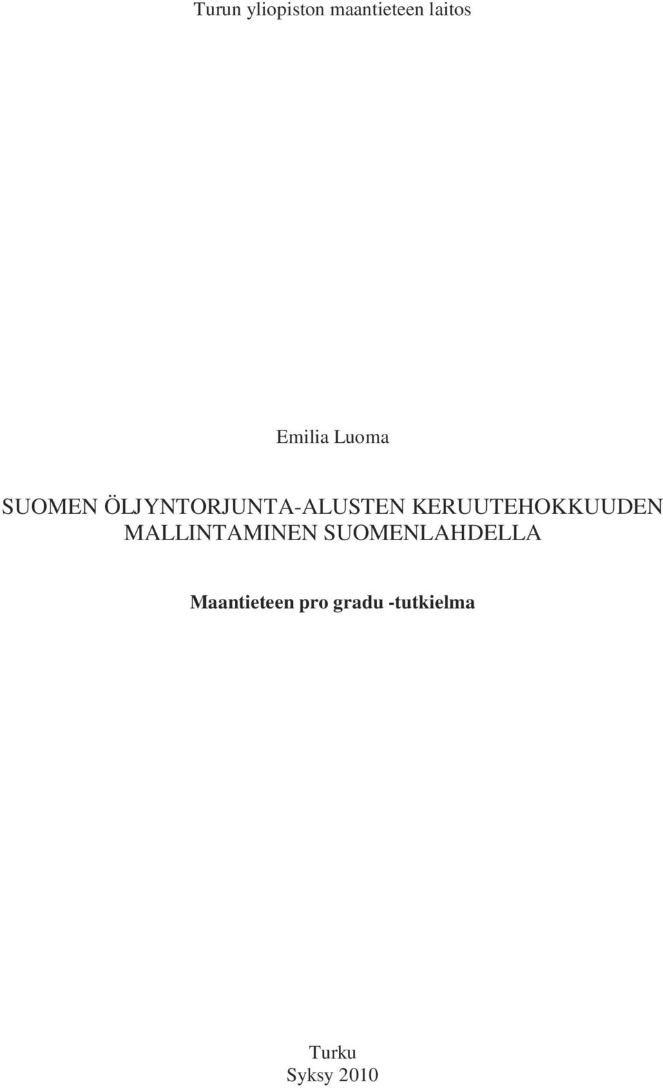 KERUUTEHOKKUUDEN MALLINTAMINEN