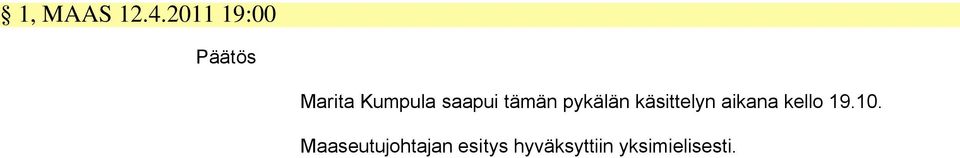 saapui tämän pykälän käsittelyn