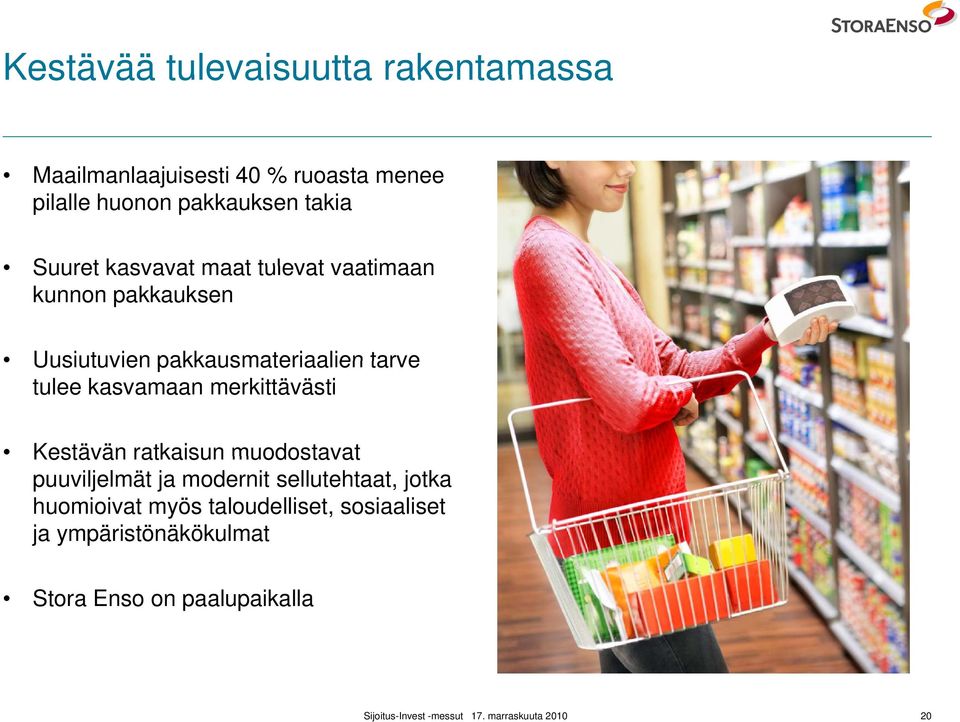 pakkausmateriaalien tarve tulee kasvamaan merkittävästi Kestävän ratkaisun muodostavat puuviljelmät