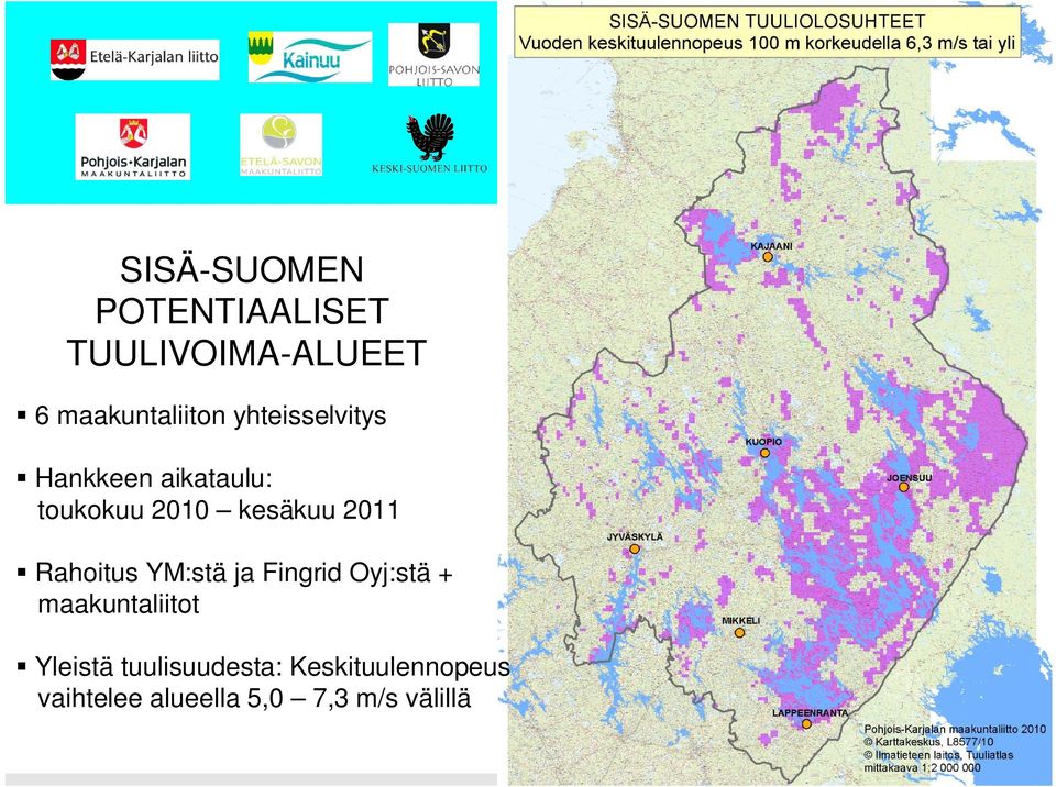 Rahoitus YM:stä ja Fingrid Oyj:stä + maakuntaliitot Yleistä