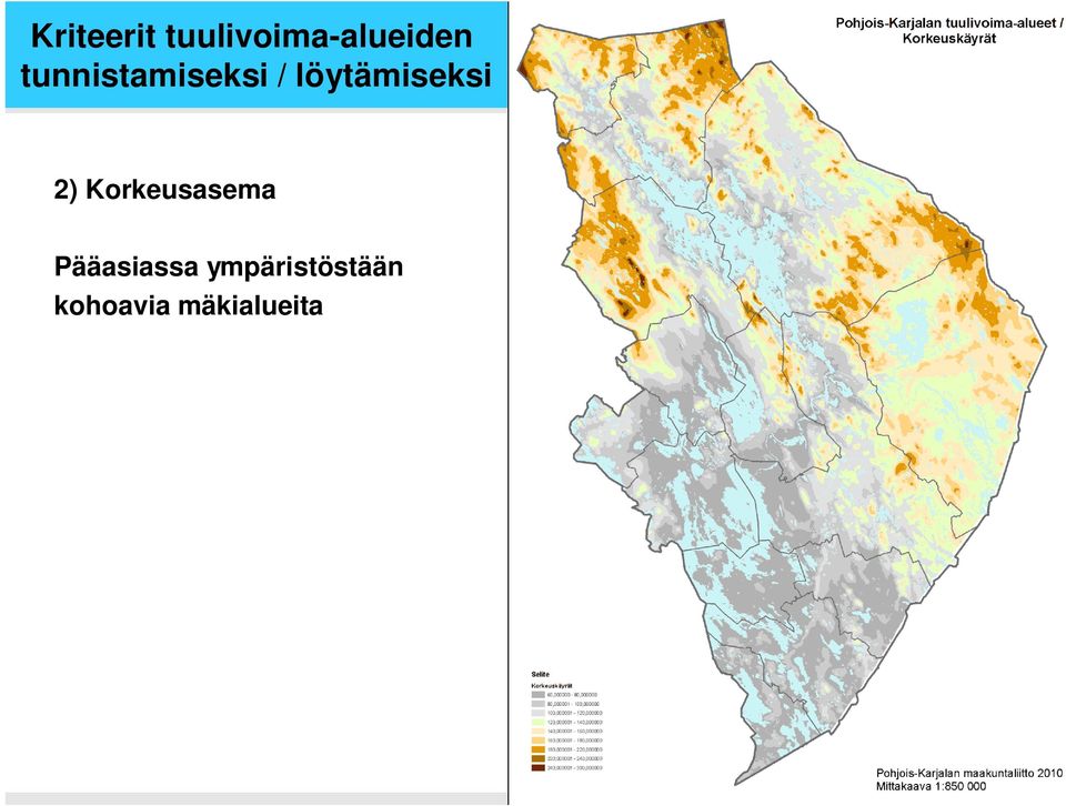 2) Korkeusasema Pääasiassa