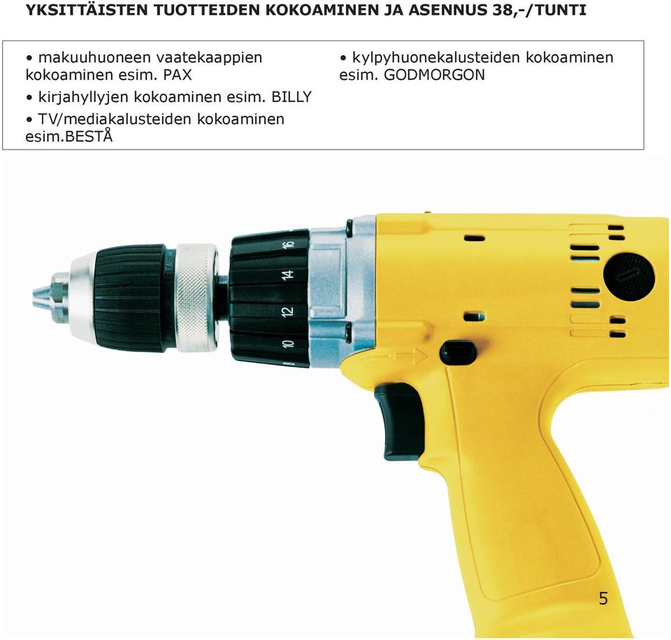 PAX kirjahyllyjen kokoaminen esim.