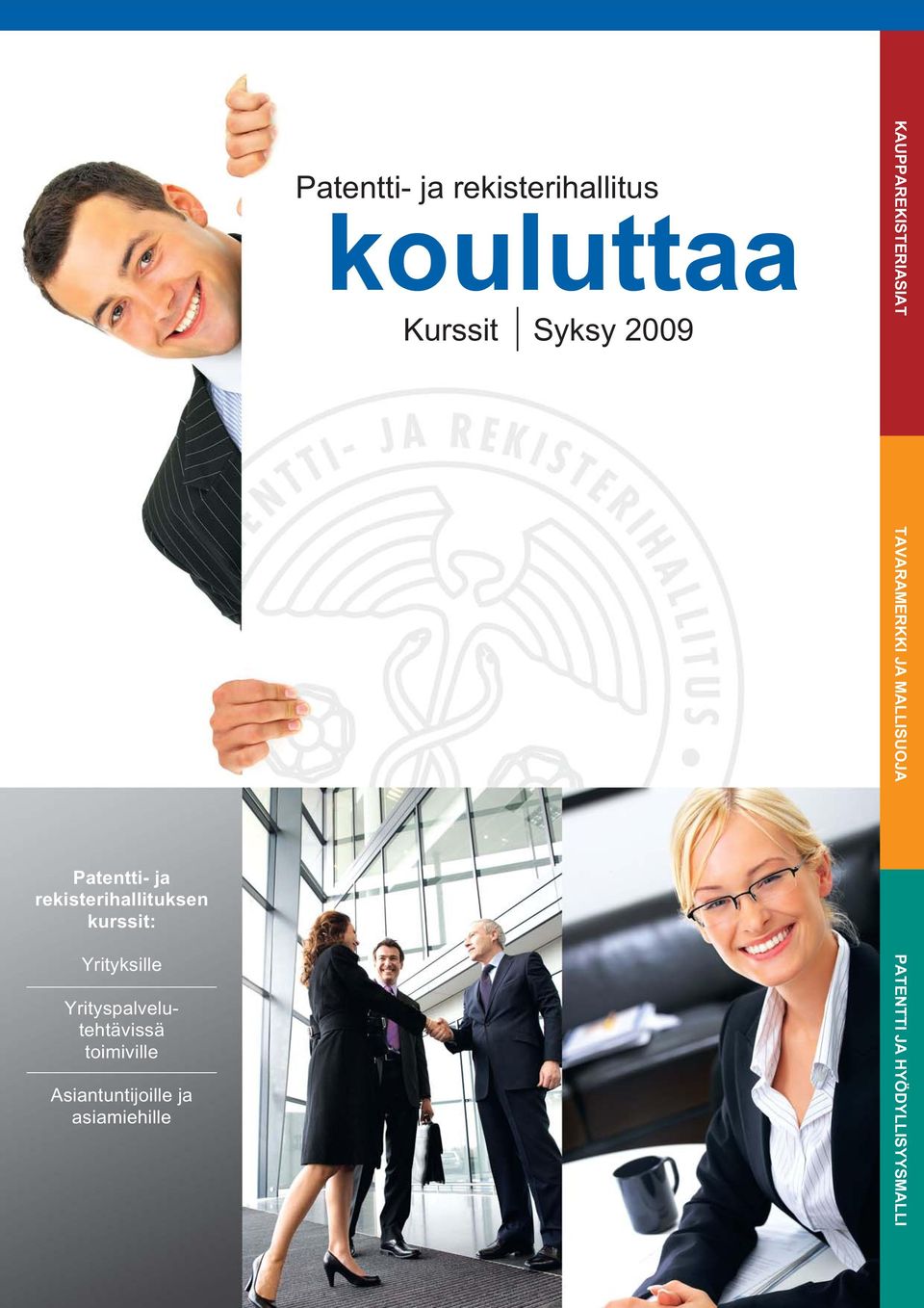 asiamiehille kouluttaa Kurssit Syksy 2009