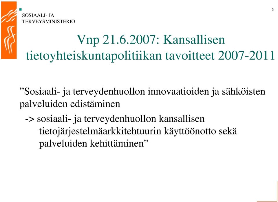 Sosiaali- ja terveydenhuollon innovaatioiden ja sähköisten