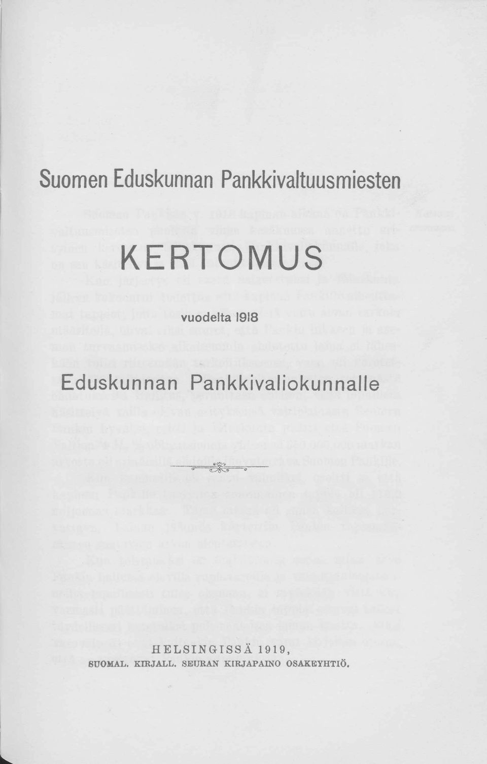 Pankkivaliokunnalle H ELSINGISSÄ 1919,