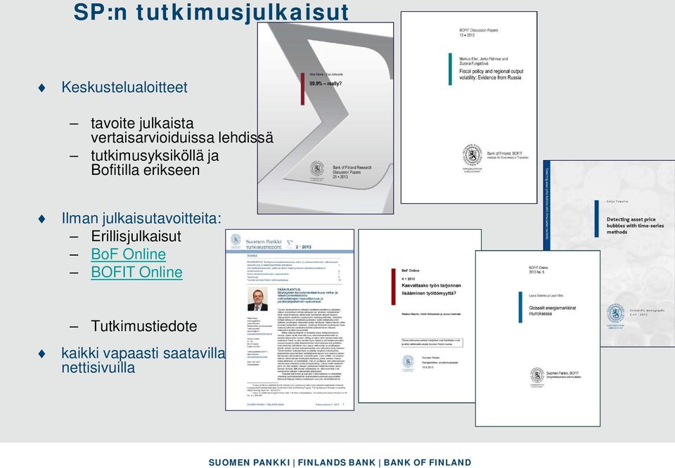 erikseen Ilman julkaisutavoitteita: Erillisjulkaisut BoF Online