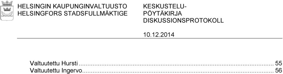 KESKUSTELU- PÖYTÄKIRJA
