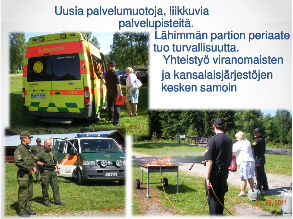 Lähimmän partion periaate tuo