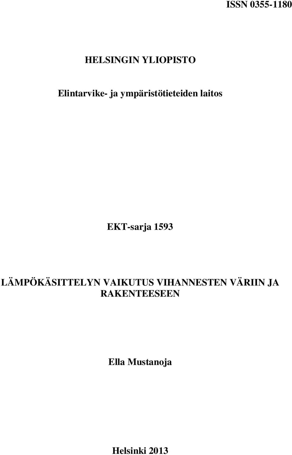 EKT-srj 1593 LÄMPÖKÄSITTELYN VAIKUTUS