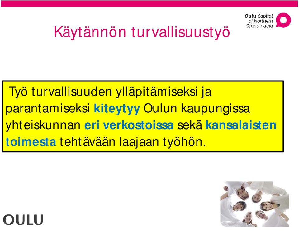 Oulun kaupungissa yhteiskunnan eri