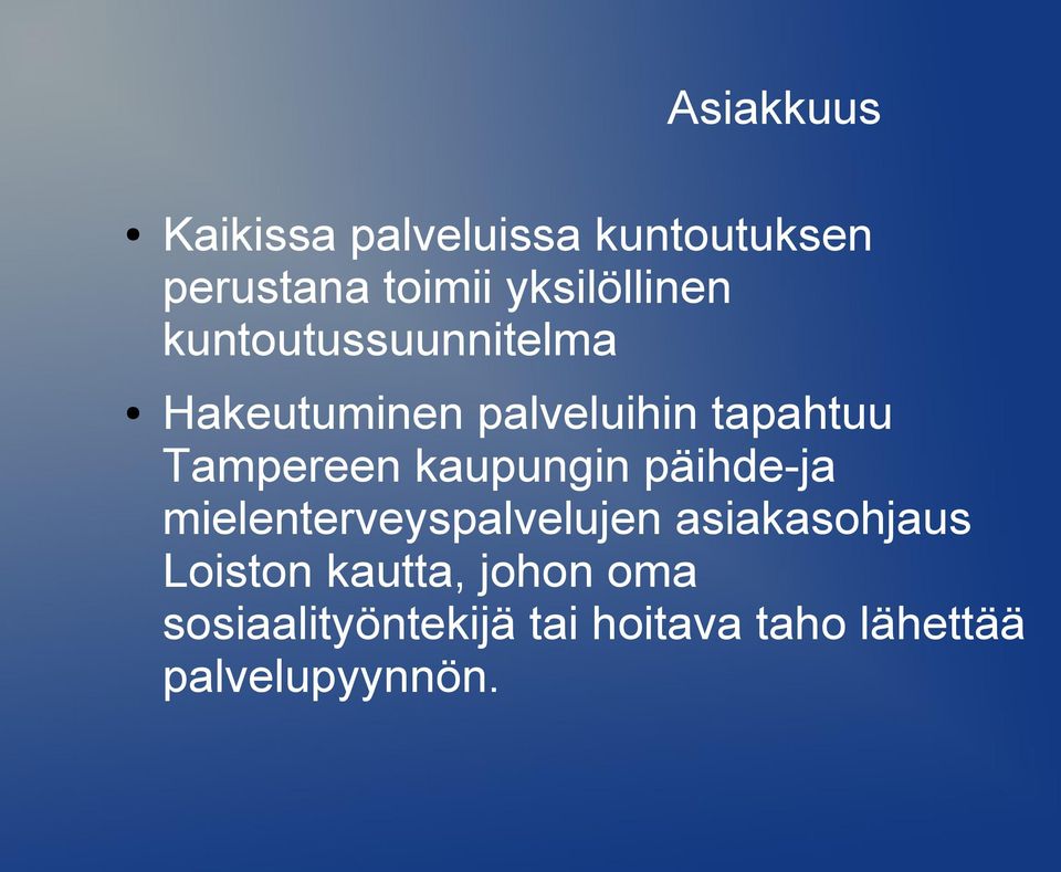 Tampereen kaupungin päihde-ja mielenterveyspalvelujen asiakasohjaus