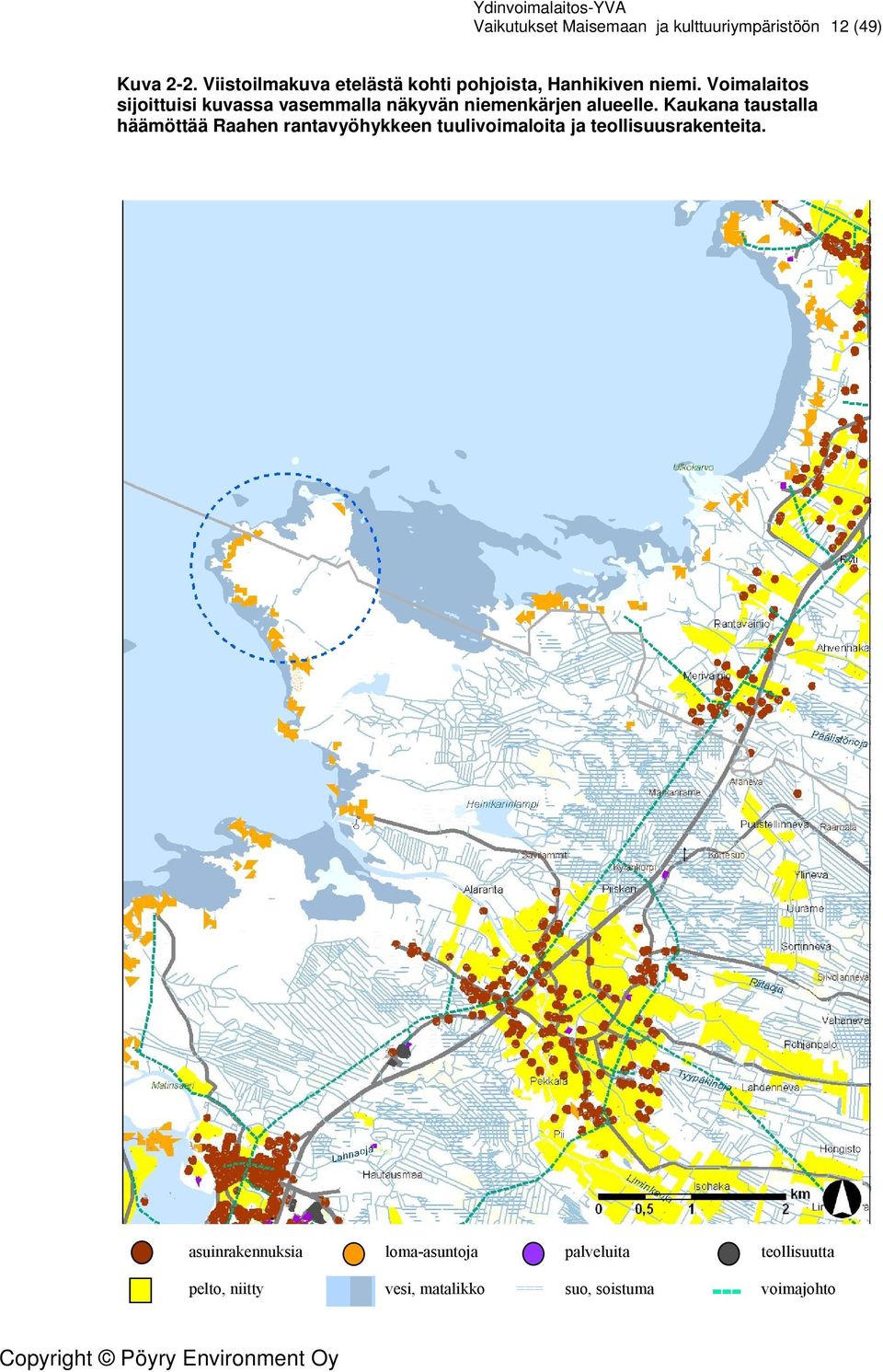 Voimalaitos sijoittuisi kuvassa vasemmalla näkyvän niemenkärjen alueelle.