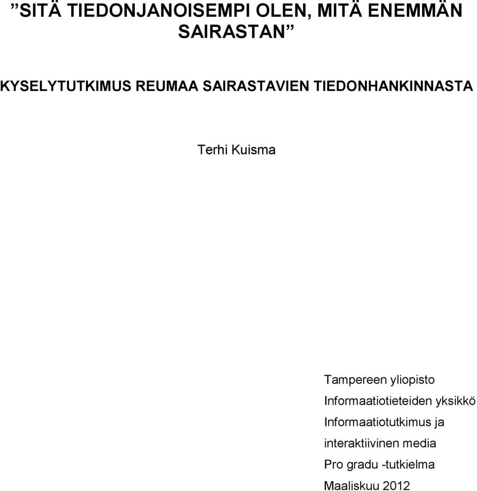 Kuisma Tampereen yliopisto Informaatiotieteiden yksikkö