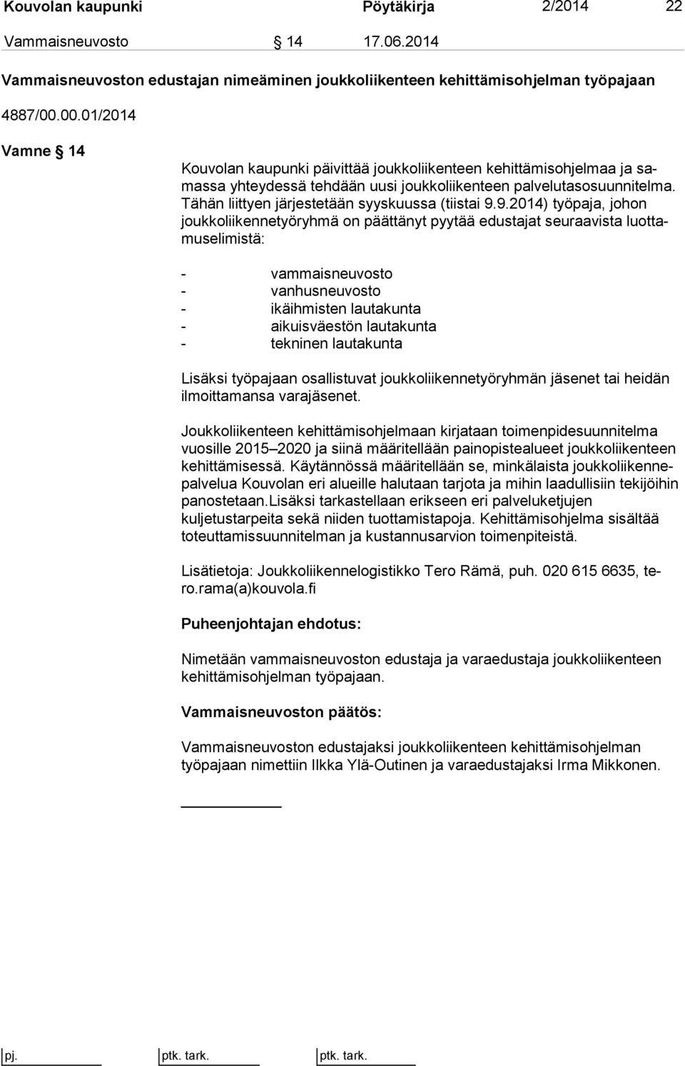 Tähän liittyen järjestetään syyskuussa (tiistai 9.