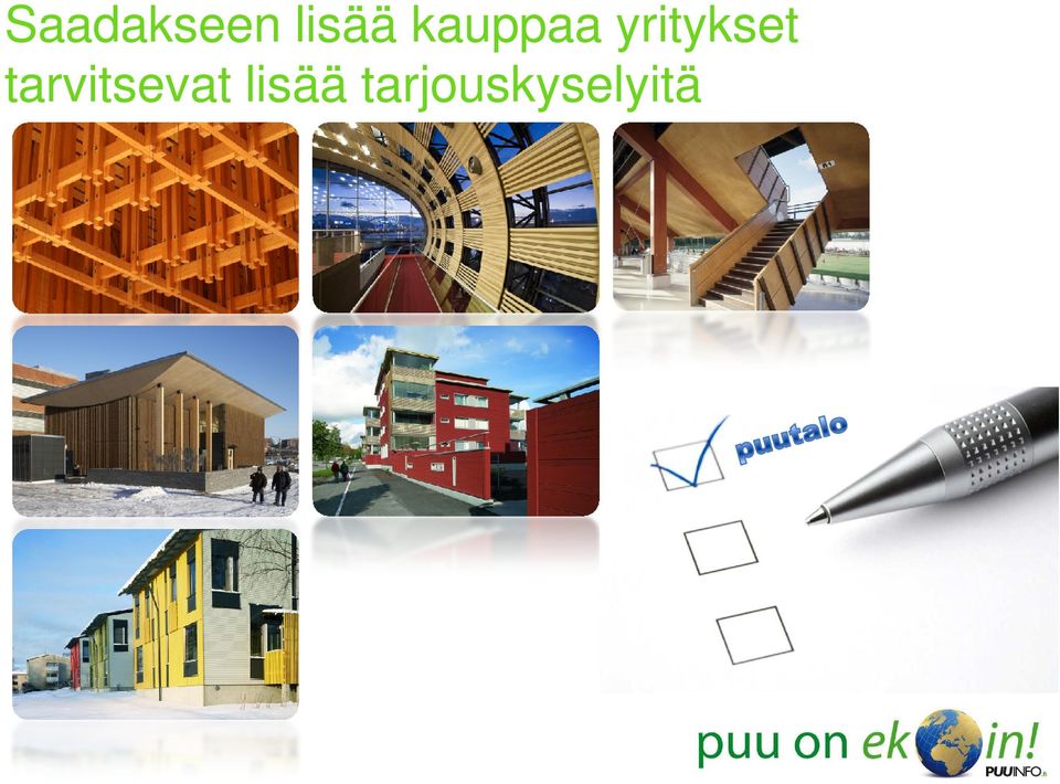 tarvitsevat lisää