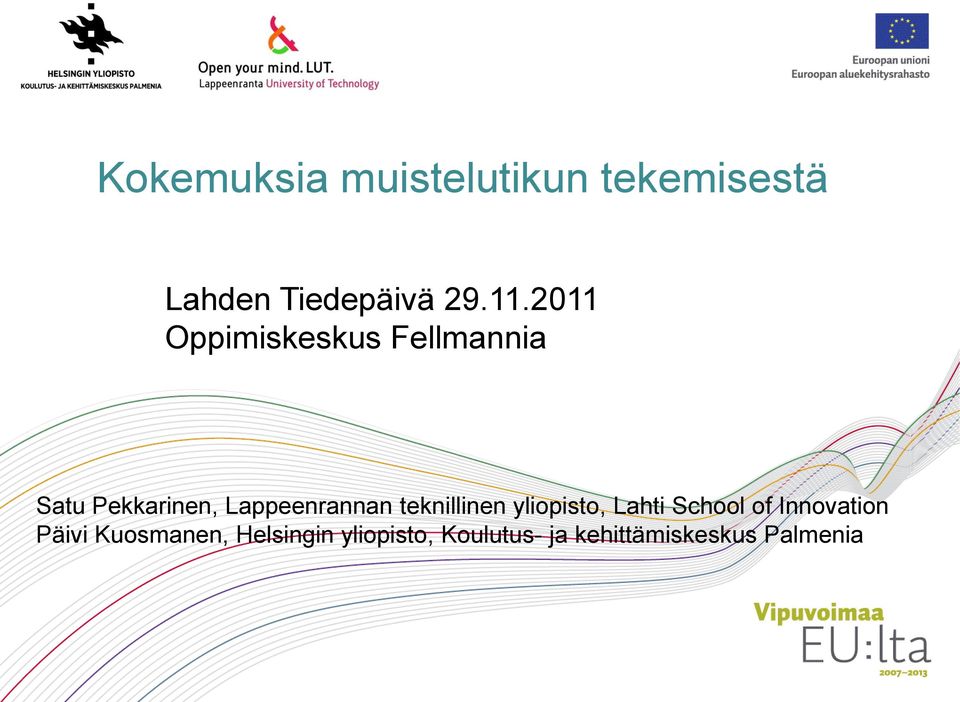 teknillinen yliopisto, Lahti School of Innovation Päivi