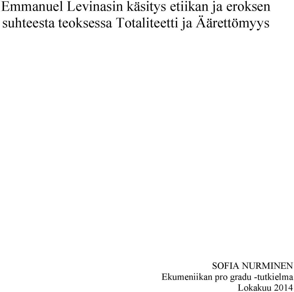 Totaliteetti ja Äärettömyys SOFIA
