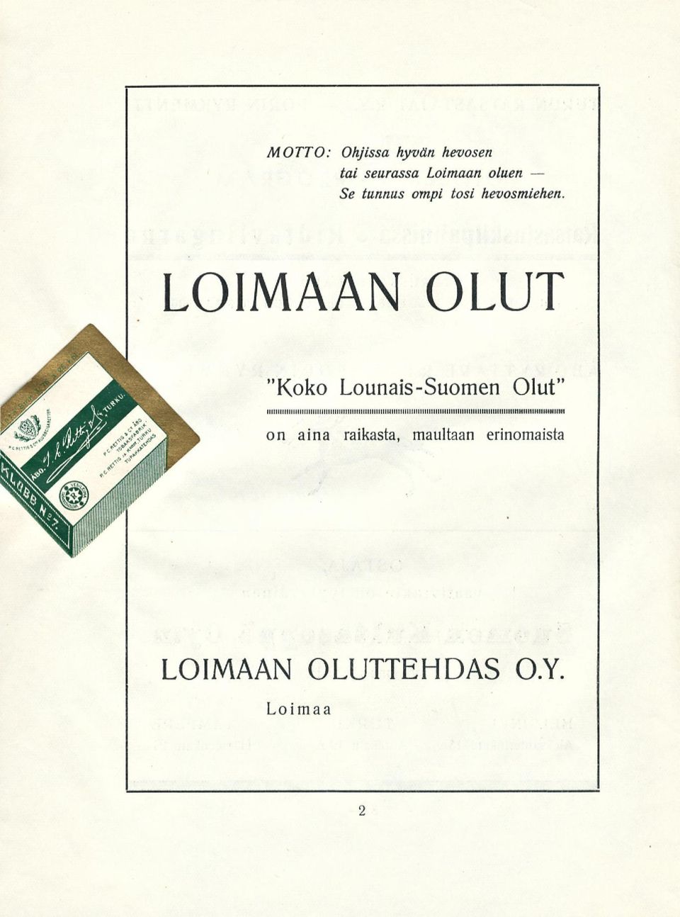 LOIMAAN OLUT "Koko Lounais-Suomen Olut" on aina