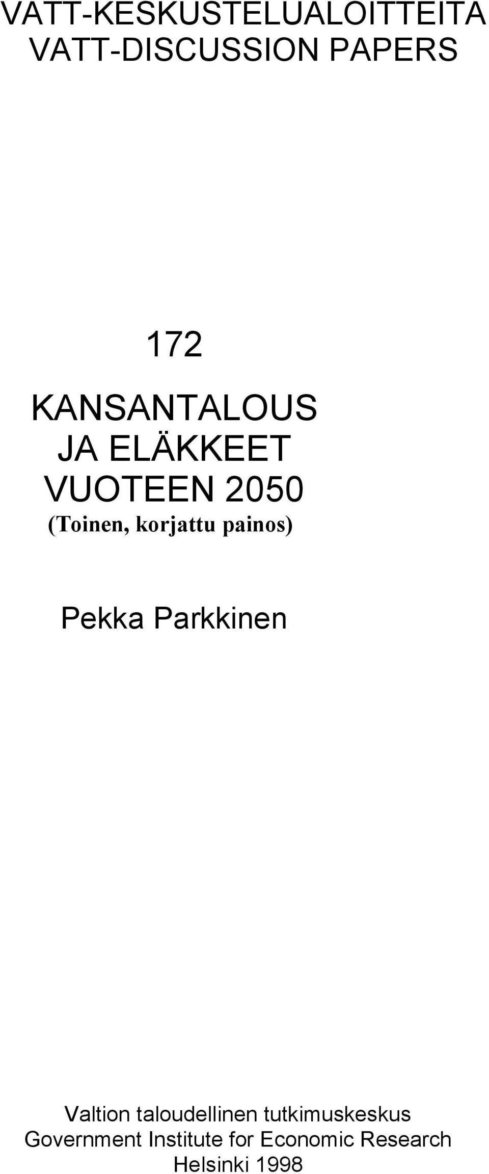 painos) Pekka Parkkinen Valtion taloudellinen