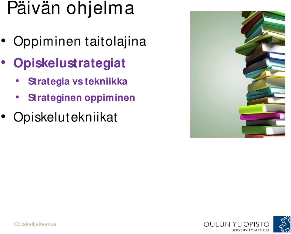 Opiskelustrategiat Strategia