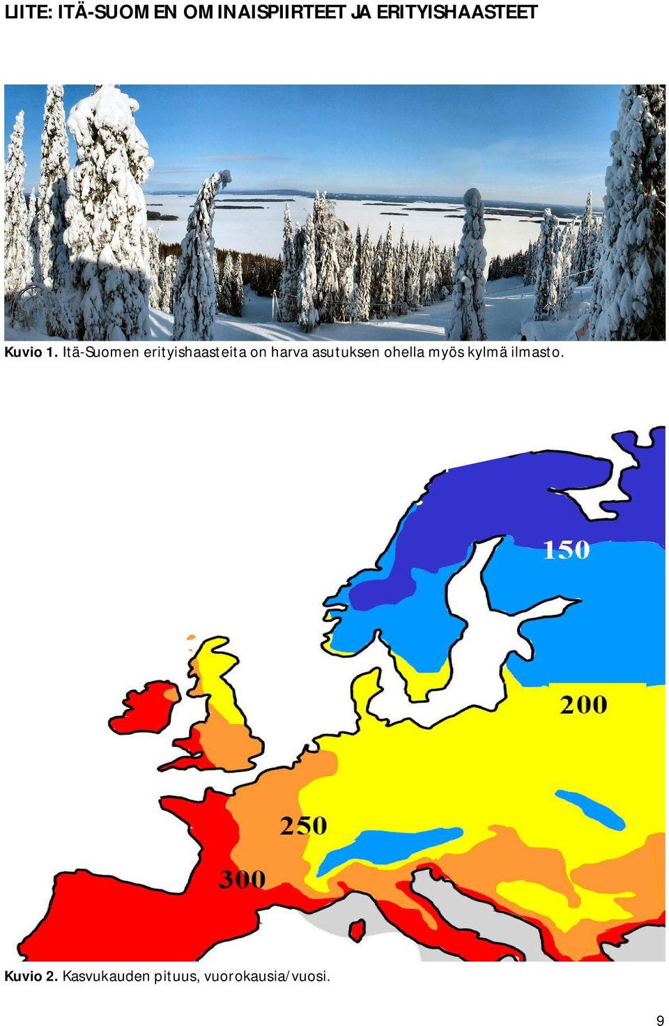 Itä-Suomen erityishaasteita on harva asutuksen