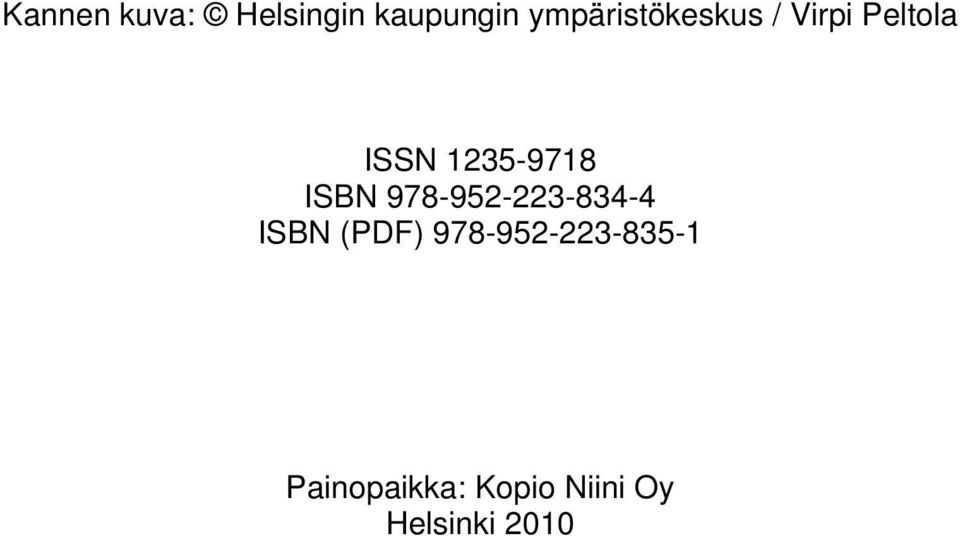 1235-9718 ISBN 978-952-223-834-4 ISBN (PDF)