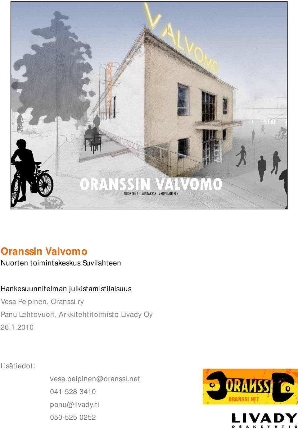 ry Panu Lehtovuori, Arkkitehtitoimisto Livady Oy 26.1.