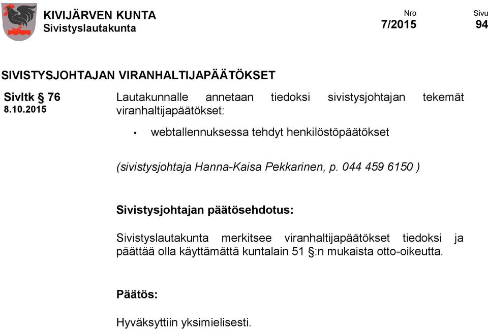 (sivistysjohtaja Hanna-Kaisa Pekkarinen, p.