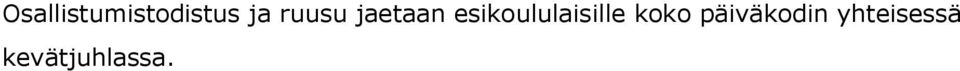 esikoululaisille koko