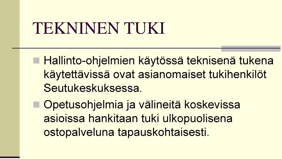 Seutukeskuksessa.