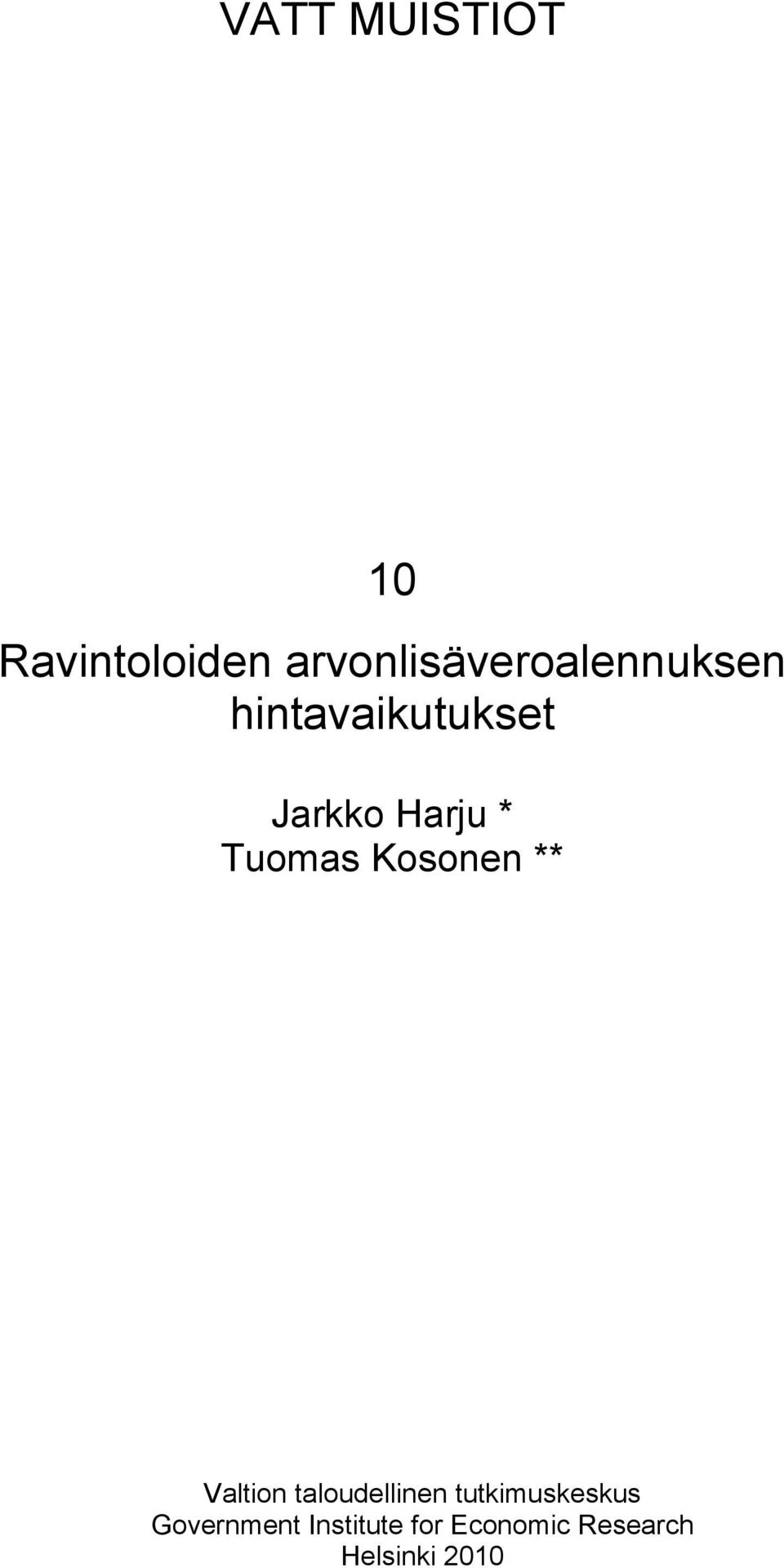 Harju * Tuomas Kosonen ** Valtion taloudellinen