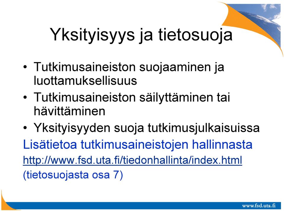 Yksityisyyden suoja tutkimusjulkaisuissa Lisätietoa