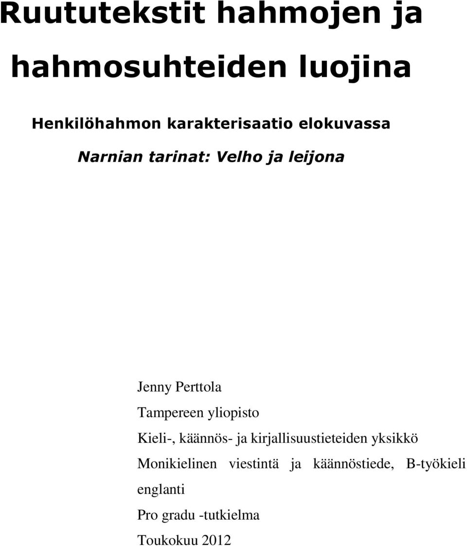 Tampereen yliopisto Kieli-, käännös- ja kirjallisuustieteiden yksikkö