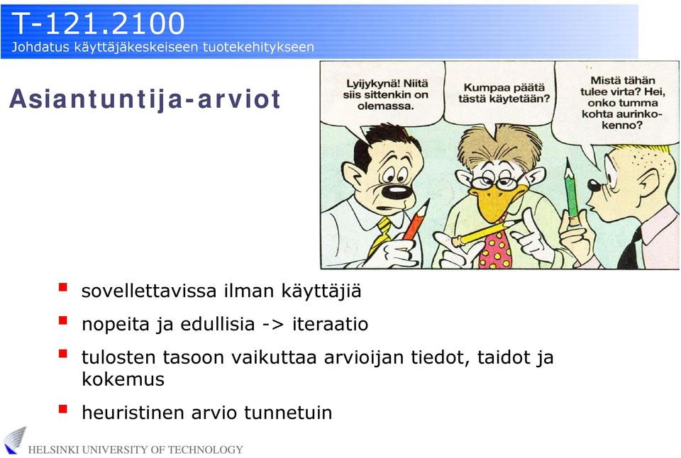 tulosten tasoon vaikuttaa arvioijan tiedot,