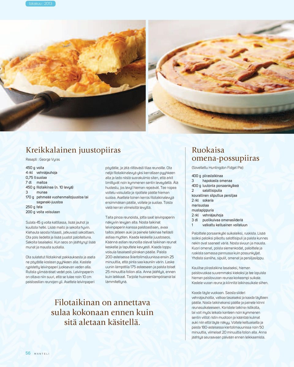 Kiehauta seosta hitaasti, jatkuvasti sekoittaen. Ota pois liedeltä ja lisää juustot paloiteltuna. sekoita tasaiseksi. Kun seos on jäähtynyt lisää munat ja mausta suolalla.