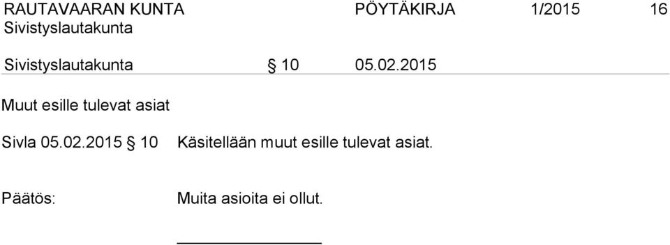 2015 Muut esille tulevat asiat Sivla 05.