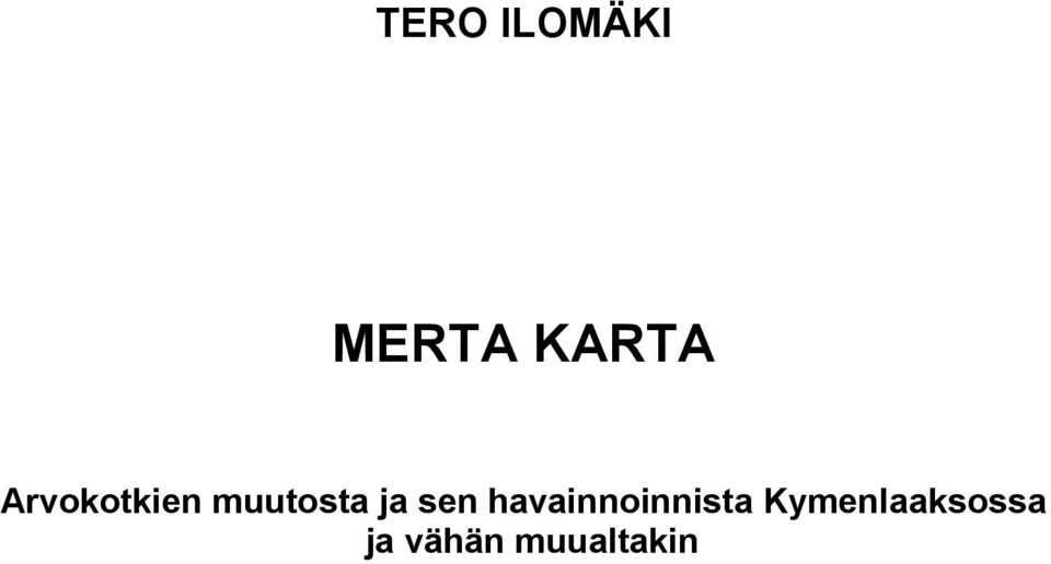 sen havainnoinnista
