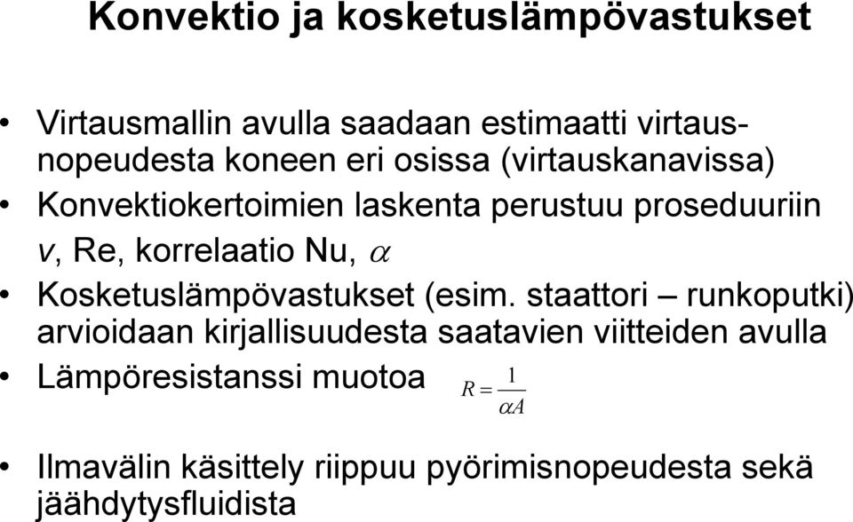 α Kosketuslämpövastukset (esim.