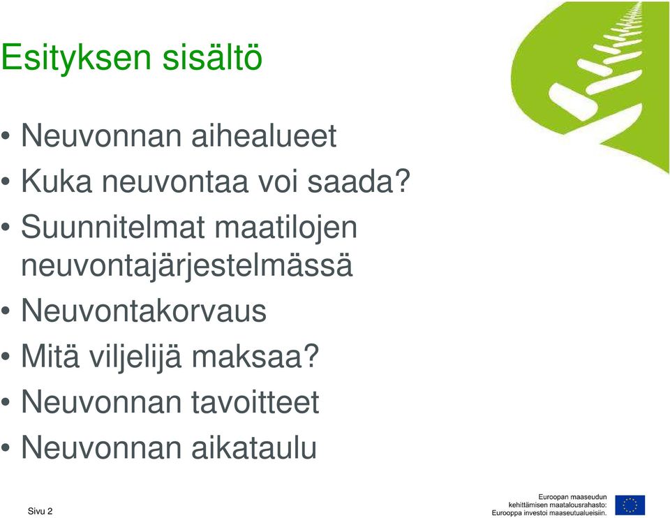 Suunnitelmat maatilojen neuvontajärjestelmässä