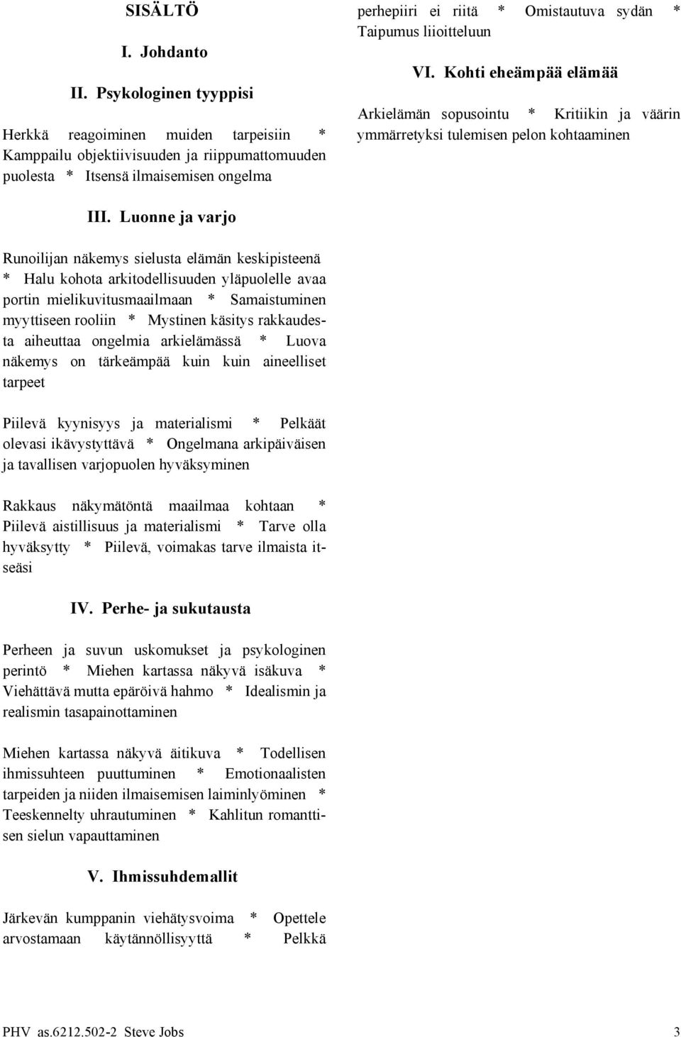 puolesta * Itsensä ilmaisemisen ongelma III.