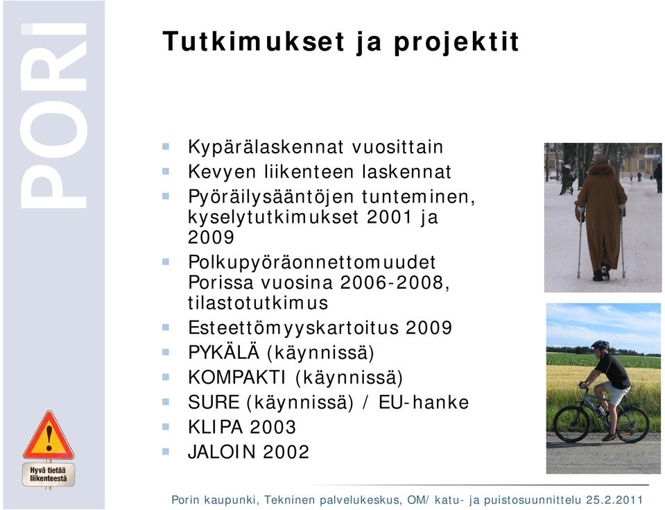 Polkupyöräonnettomuudet Porissa vuosina 2006-2008, tilastotutkimus